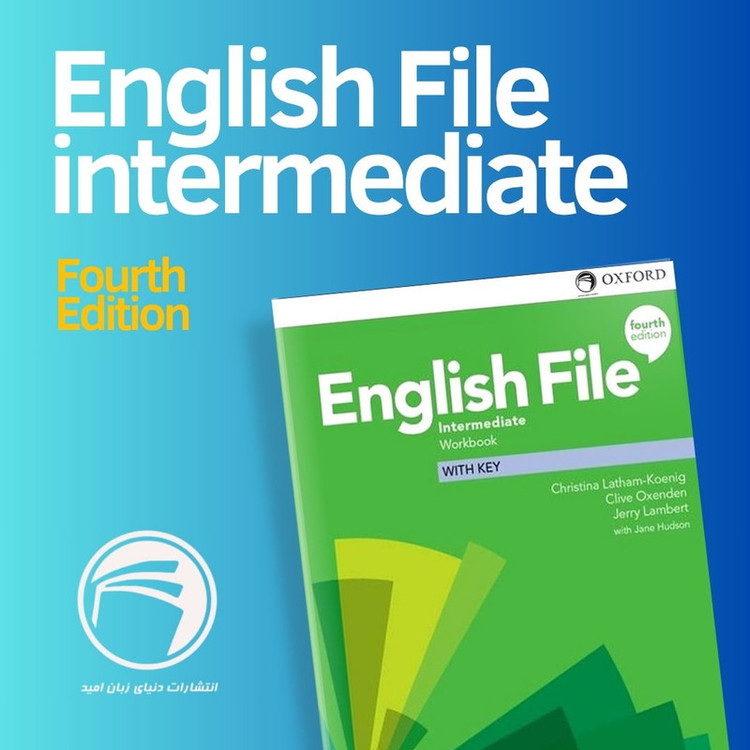 کتاب English File Intermediate 4th edition اثر جمعی از نویسندگان انتشارات دنیای زبان امید مجموعه جلدی